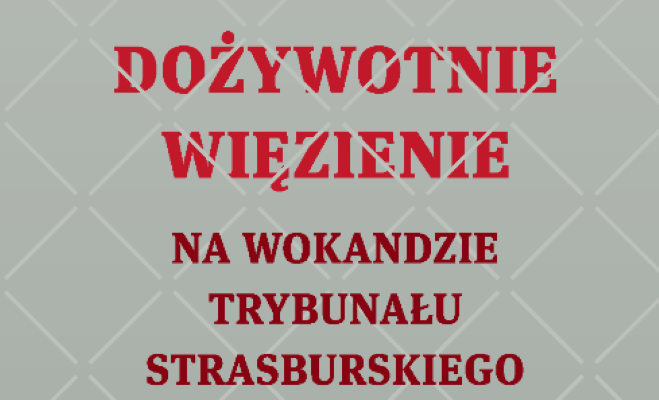 Dożywotnie więzienie na wokandzie sądu strasburskiego – nowa książka